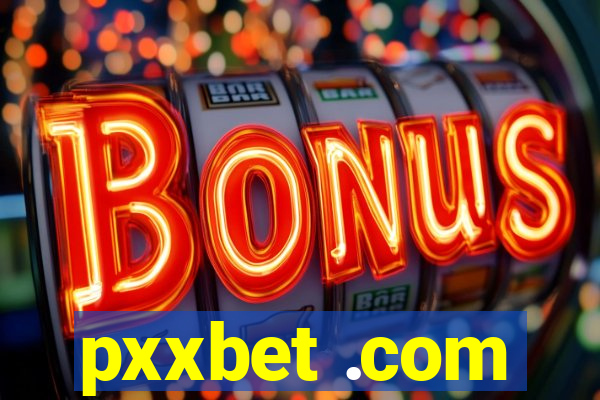 pxxbet .com